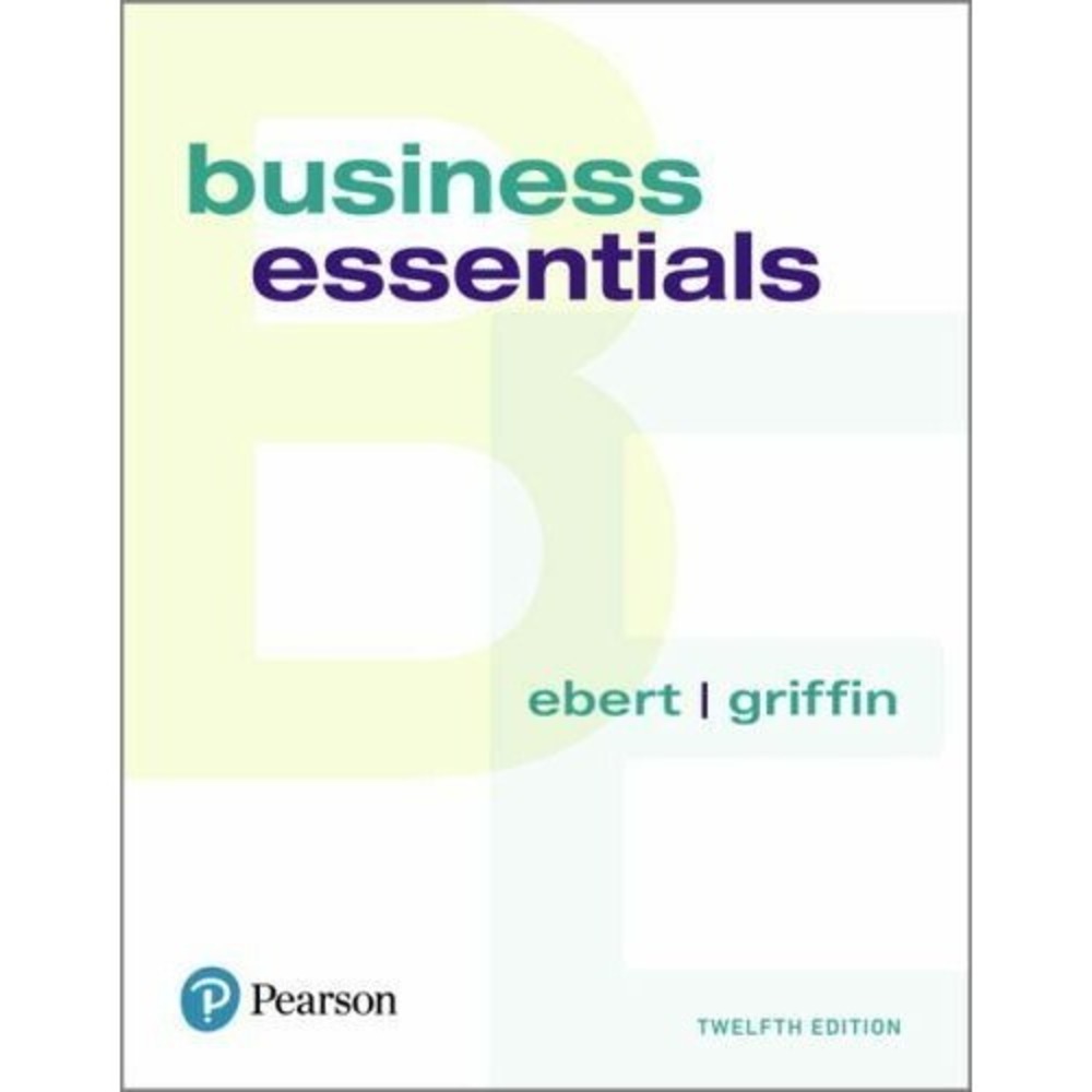 Business Essentials by Ronald Ebert + Ricky Griffin (2018, Hardcover)‎ Very Good